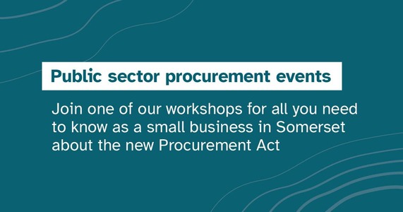 Somerset Council-branded graphic captioned: Joint one of our workshops for all you need to know about the new Procurement Act.