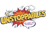 Unstoppables logo with comic-style burst and speech bubble saying “We can’t be stopped…”