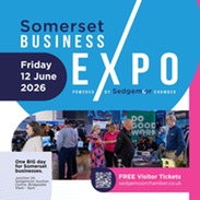 Promotional graphic for the Somerset Business Expo 2026, showing a busy exhibition hall with event date, venue near Bridgwater and free tickets.