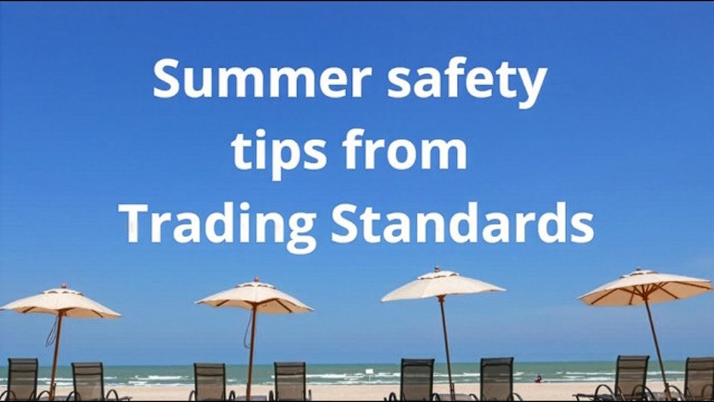 Banner image of beach with parasols and chairs alongside text promoting summer safety tips from Trading Standards.