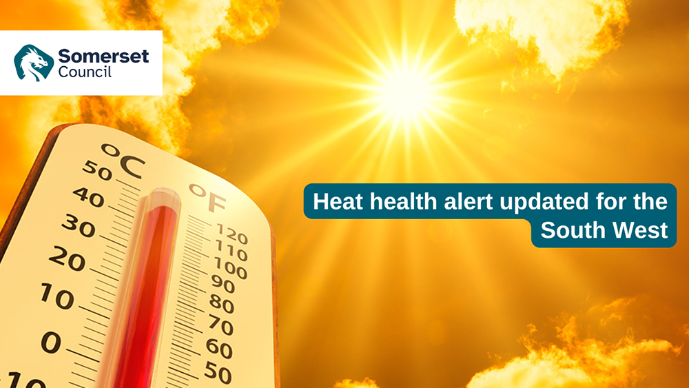 Thermometer showing high temperatures under bright sun and clouds, with Somerset Council branding and heat health alert for the South West.