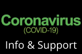 Black background with text Coronavirus, Covid-19 Info & Support