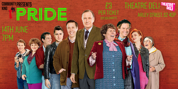 Community Kino presents Pride 14 June 7pm