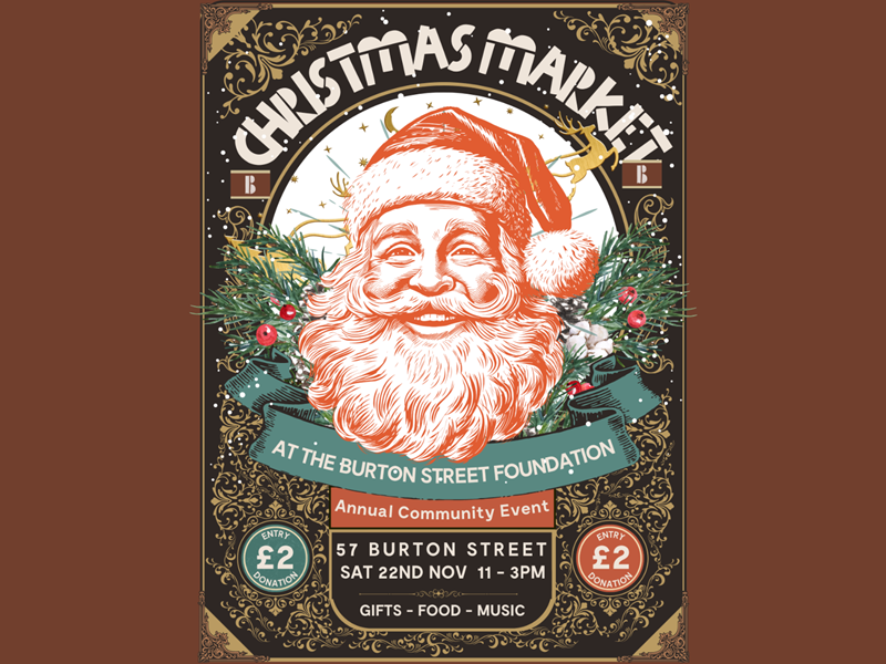 Decorative poster for a Christmas Market at the Burton Street Foundation.