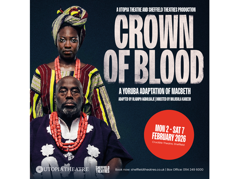 A poster for the Crown of Blood production. Two people feature on the left, with text displaying the dates and staff also showing.