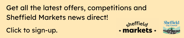 Sheffield Markets promoted sign up banner, sign up for email news and offers text and logo