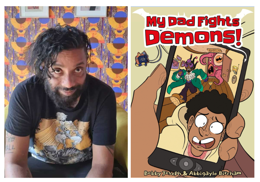My Dad Fights Demons with Bobby Joseph