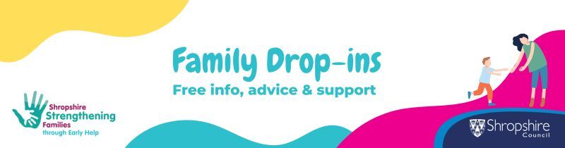 Family drop ins, free info advice and support.