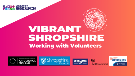 vibrant shropshire working with volunteers