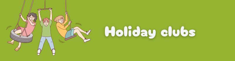 Holiday clubs