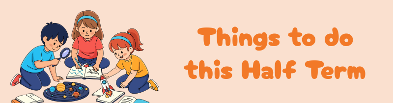 Things to do this half term - FIS