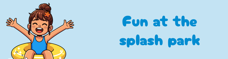 Splash Parks