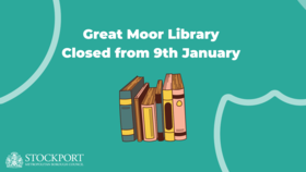 Great Moor Library Closed from 9 January