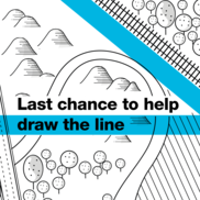 Last chance to help draw the line.