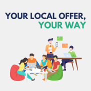 A colourful graphics of people working together. The text says Your Local Offer, Your Way