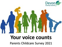 Your voice counts.  Parents childcare survey