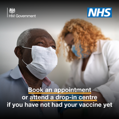 Book an appointment or attend a drop-in clinic if you have not had your vaccine yet