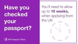 Have you checked your passport?  You'll need to allow 10 weeks when applying from the UK