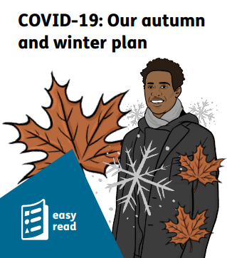 Covid-19: our autumn and winter plan.  Easy Read