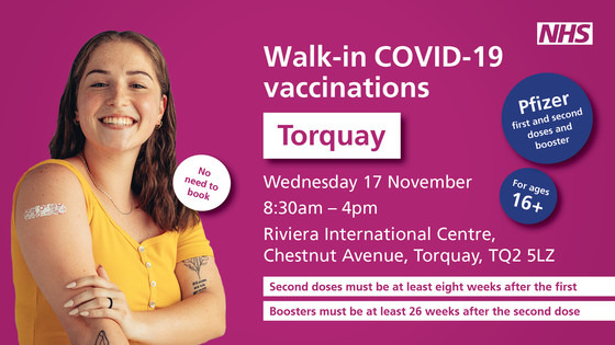 Walk-in Covid-19 vaccinations Torquay Wednesday  17 November 8.30 am to 4pm. Riviera International Centre