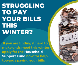 Struggling to pay your bills this winter?  If you are finding it hard to make ends meet this winter apply for the household support fund now