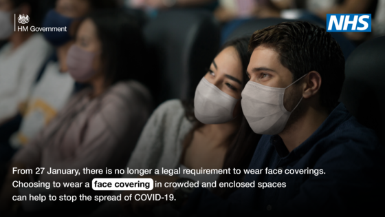 From 27 January there is no longer a legal requirement to wear face coverings.  Choosing to wear a face covering can help stop the spread of Covid-19