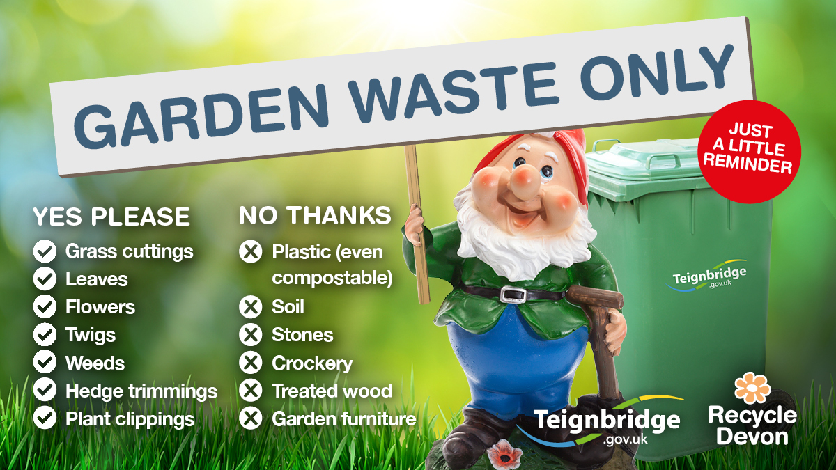 Just a reminder Garden waste only please