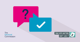 Electoral commission.  Your vote matters.  Don't lose it