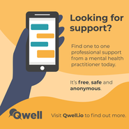 Looking for support? Find one to one professional support from a mental health practitioner today. It's free, safe and anonymous. Visit Qwell.io 