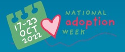 National adoption week 17-23 Oct 2022
