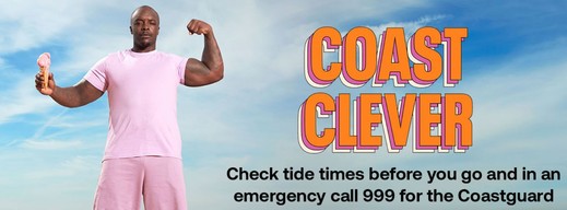 Coast Clever Check tide times before you go and in an emergency call 999 for the coastguard