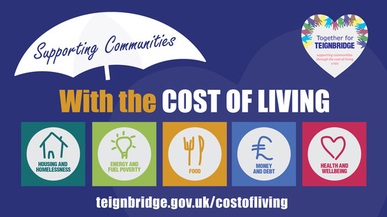 Supporting communities with the cost of living. Together for Teignbridge. teignbridge.gov.uk/costofliving 