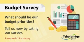 Budget survey.  What should be our budget priorities. Tell us now by taking our survey.  Survey ends 25th January