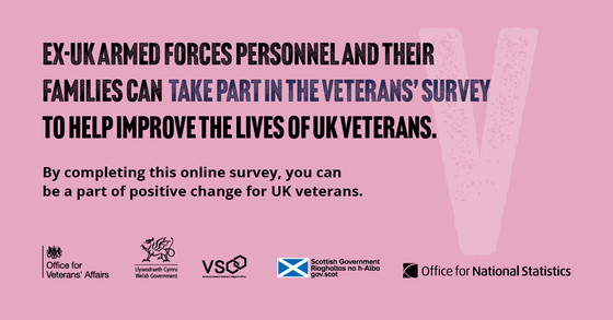 Ex armed forces personnel and their families can take part in the veterans survey to help improve the lives of veterans