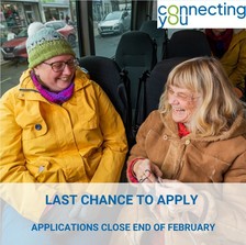Connecting you. Last chance to apply. Applications close end of February.  Image of two people chatting on a bus