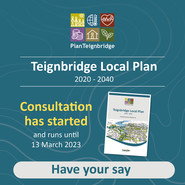 Teignbridge Local Plan 2020- 2040. Consultation has started and runs until 13 March 2023. Have your say