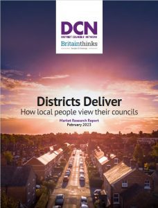 DCN District Network Britain thinks. Districts deliver.  How local people view their councils.  Market Research Report February 2023