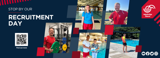 Stop by our recruitment day Teignbridge Leisure