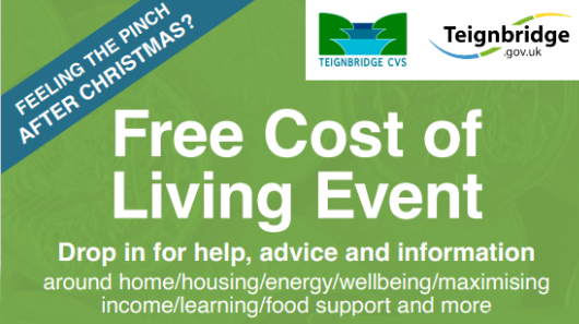 Feeling the pinch after Christmas? Free cost of living event, Drop in for help, advice and information  Teignbridge CVS, Teignbridge.gov.uk