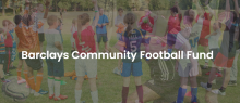 group of footballers with Barclays Community Football Fund  written on top of image