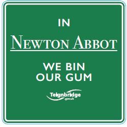 In Newton Abbot we bin our gum sign with TDC logo in white on green background