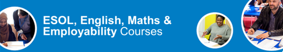 esol, english, maths and employability courses