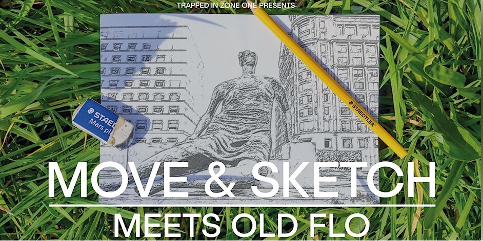 Move and Sketch Meets Old Flo