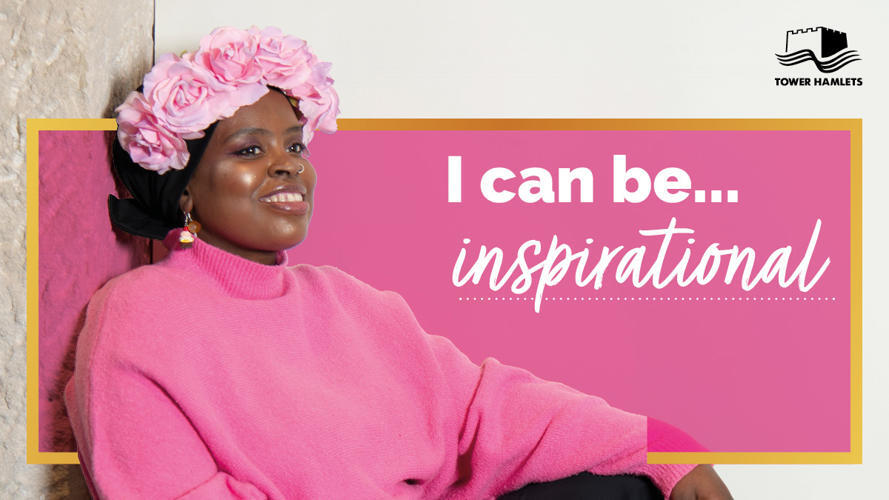 'I can be' campaign LBTH