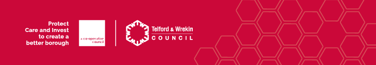Telford and Wrekin Council - Protect Care and Invest to create a better borough