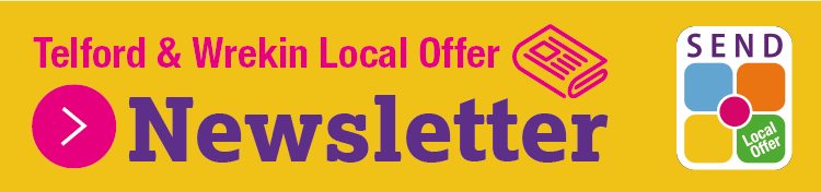Telford & Wrekin Local Offer Newsletter