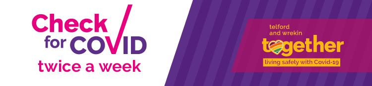 Telford Together - Check for Covid twice a week