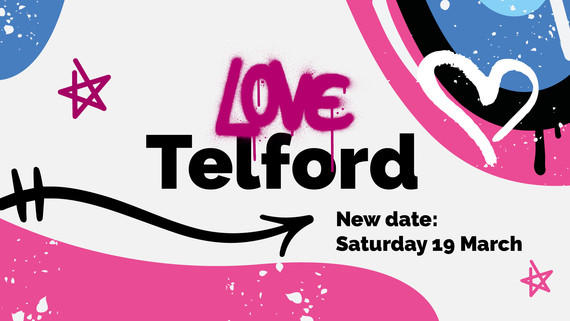 Love Telford new date