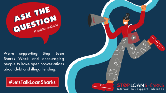 We're supporting Stop Loan Sharks Week