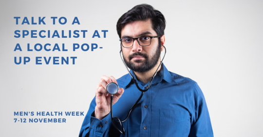 A photo of a male doctor with a stethoscope and the text "talk to a specialist at a local pop-up event - men's health week 7-12 November"